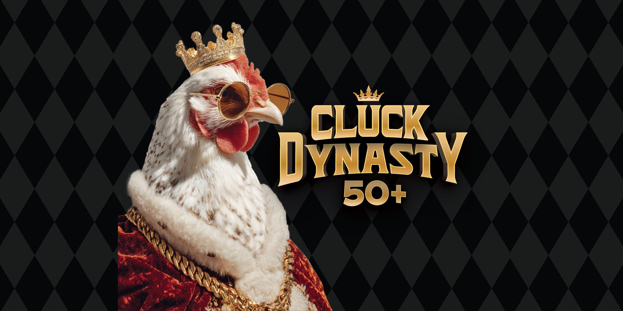 CLUCK DYNASTY