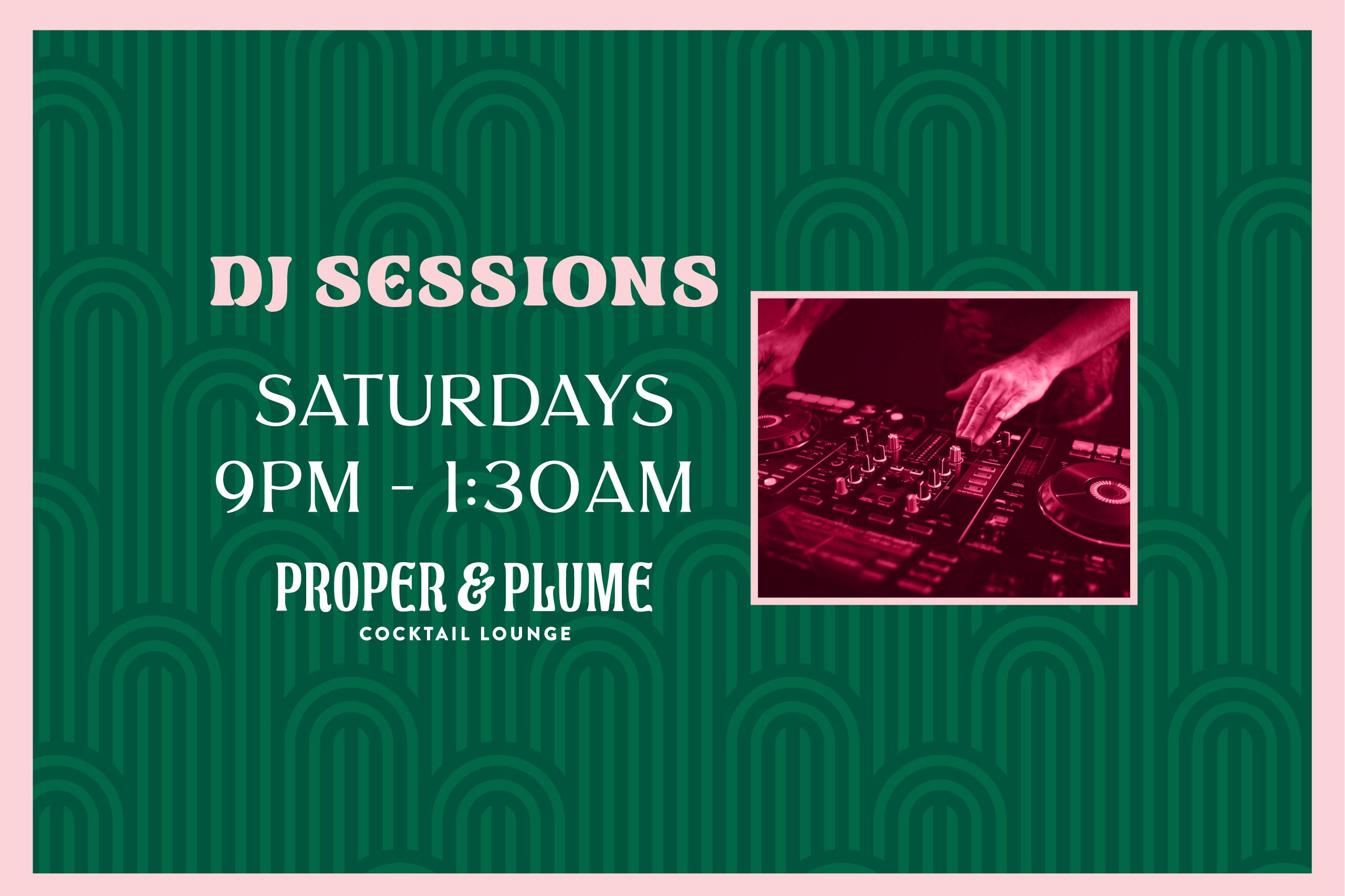 DJ SESSIONS | SATURDAYS