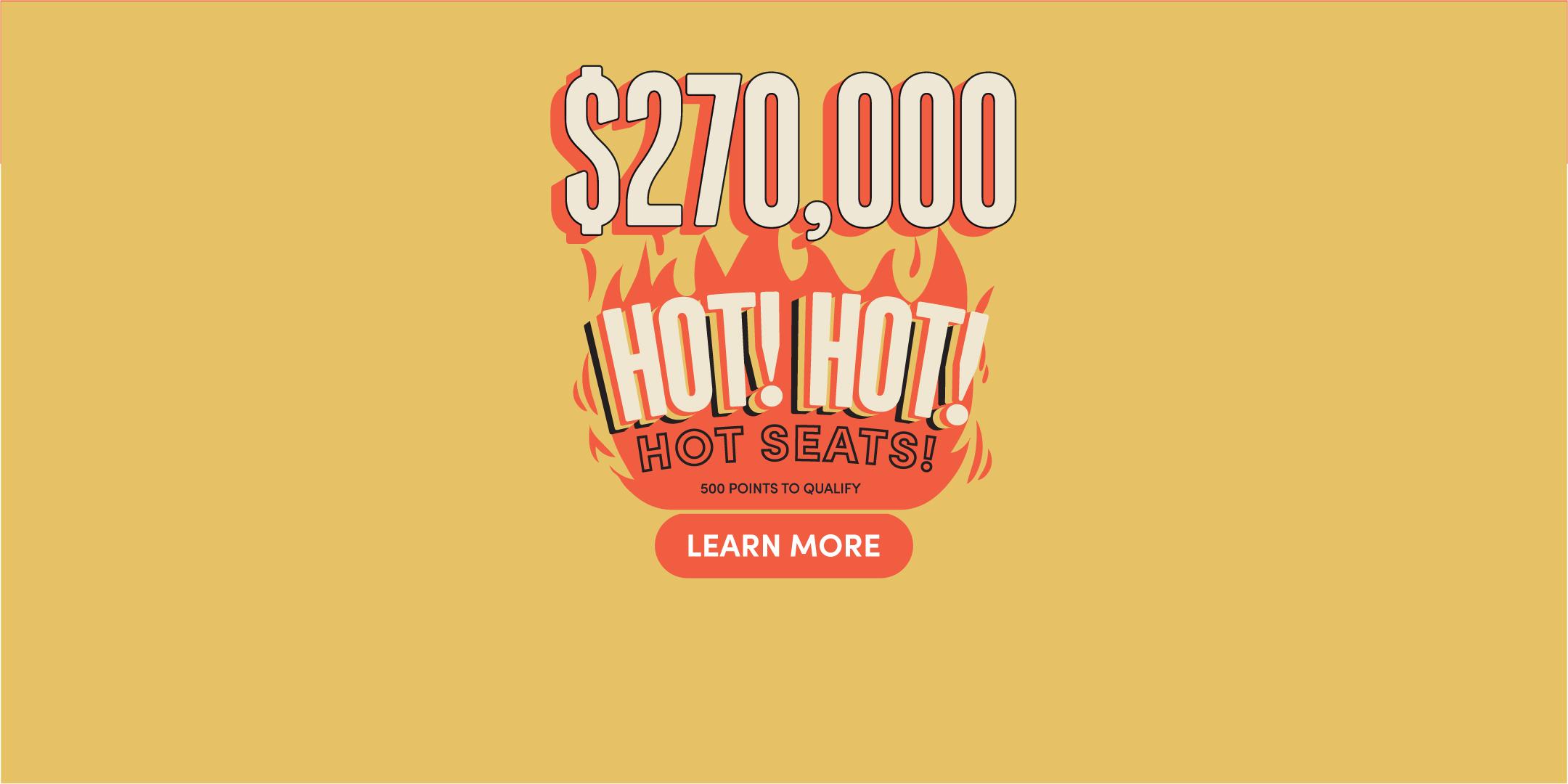 HOT! HOT! HOT SEATS | AUGUST