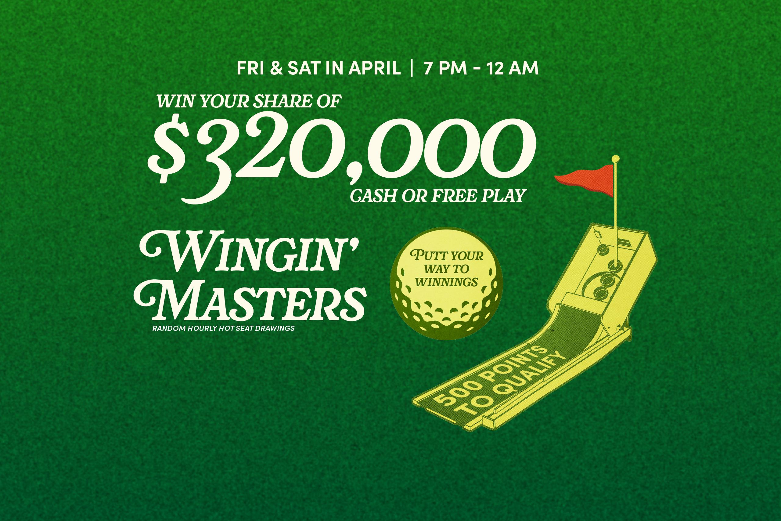 $320,000 Wingin' Masters